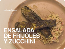 Ensalada de frijoles y zucchini